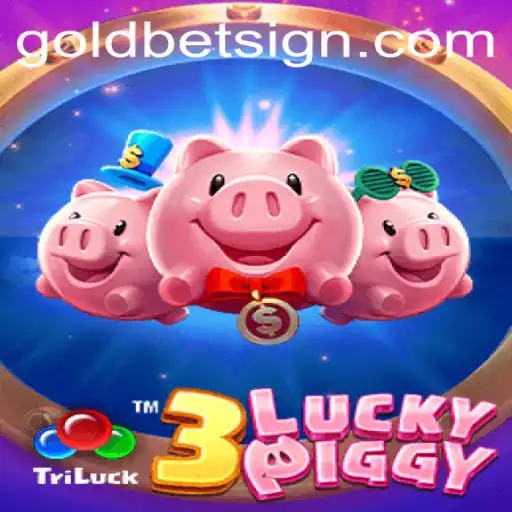 Discover the Thrills of 3LUCKYPIGGY: A Goldbet Adventure